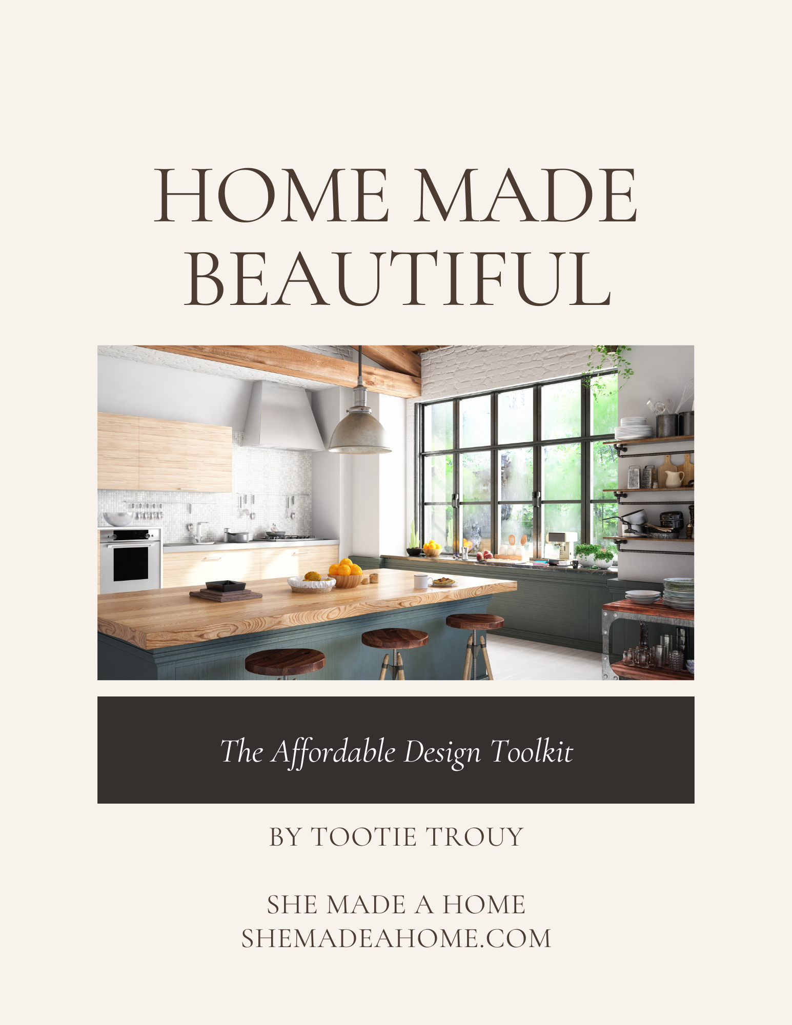 Home Made Beautiful: The Affordable Design Toolkit